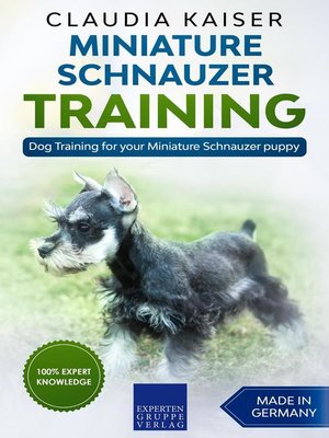 cover image of Miniature Schnauzer Training--Dog Training for your Miniature Schnauzer puppy